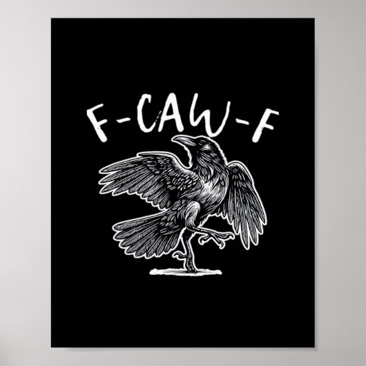 Poster F-Caw-F Crow Gothic Humor Funny (Devant)