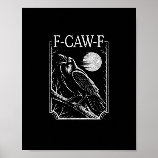 Poster F-Caw-F Crow Minimal – Retro Gothic Bird Funny Rav (Devant)