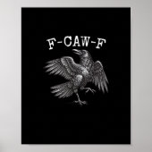 Poster F-Caw-F Crow Pun Funny Bird Cawing Grunge (Devant)