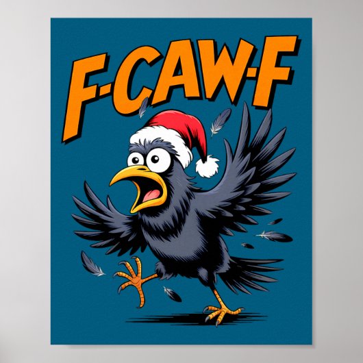Poster F-caw-f Crow Quote Meme - Funny Christmas Raven Hu (Devant)