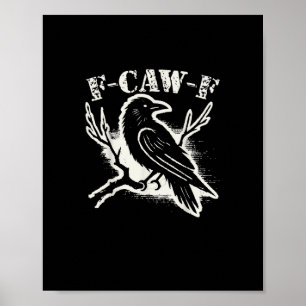 Poster F-Caw-F Drôle de Corbeau Vintage Corbeau Humour Sa