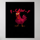 Poster F Caw F Funny Chicken Humor Creative Casual Style (Devant)