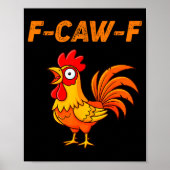 Poster F-caw-f Funny Chicken Humor Quote Rooster Meme (Devant)