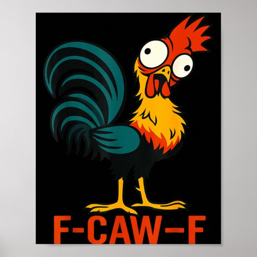 Poster F-caw-f Funny Chicken Humor Quote Rooster Meme (Devant)
