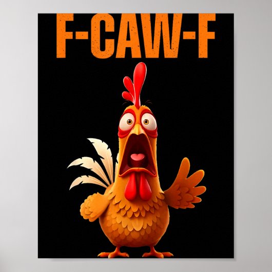 Poster F-caw-f Funny Chicken Humor Quote Rooster Meme  (Devant)