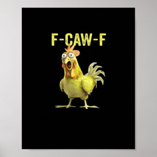 Poster F Caw F Funny Chicken Humor Quote Vintage Style