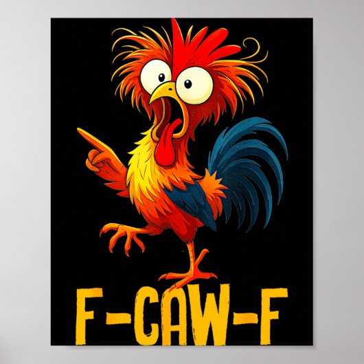 Poster F-caw-f Funny Chicken Quote Kaw Meme F Caw F Men F (Devant)