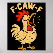 Poster F Caw F Funny Chicken Rooster Men Women (Devant)