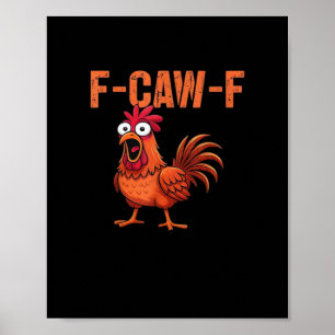 Poster F Caw F Funny Chicken Style Classique Tendance Mod