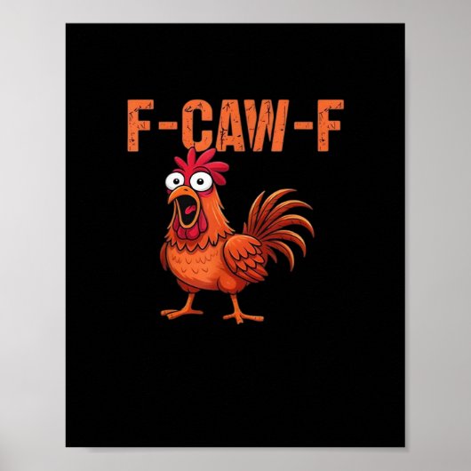 Poster F Caw F Funny Chicken Style Moderne Tendance Class (Devant)