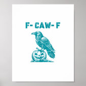 Poster F-Caw-F Funny Raven Gothic Crow Retro Classic (Devant)