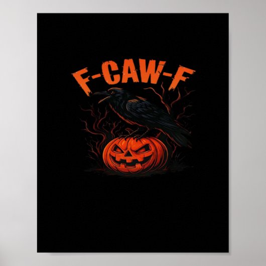 Poster F-Caw-F Halloween Tendance Décontractée (Devant)