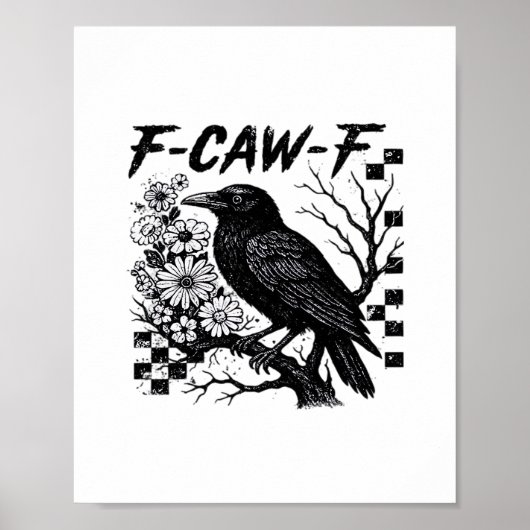 Poster F-Caw-F Humor Funny Gothic Crow (Devant)