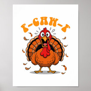 Poster F-caw-f Humour de poulet drôle F-caw-f Dinde Meme