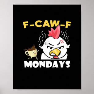 Poster F-Caw-F Lundi Classique Minimaliste Propre