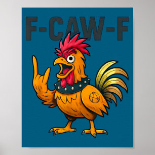 Poster F-caw-f - mème du coq poulet