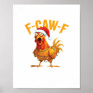 Poster F-Caw-F Noël Funny Chicken Noël Essentiel