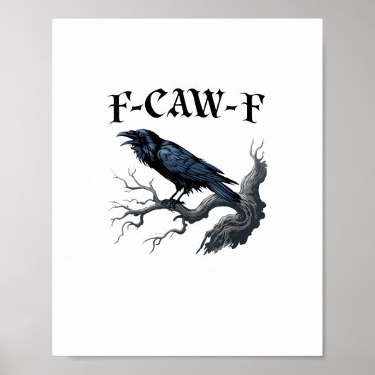 Poster F-Caw-F Oiseau Drôle Corbeau (Devant)
