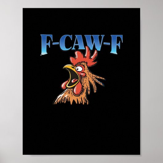 Poster F-Caw-F Poulet Classique Cool Unique (Devant)