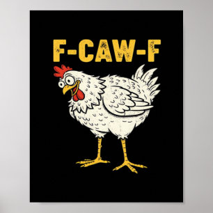 Poster F-Caw-F Poulet Classique Rétro Cool