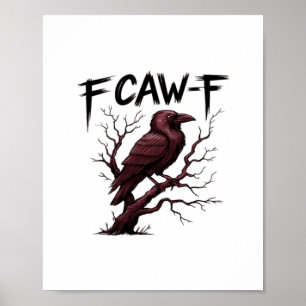 Poster F-Caw-F Raven Classique
