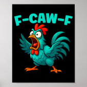 Poster F-caw-f Rooster Chicken Funny Farm Animal Humor (Devant)