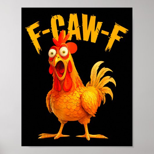 Poster F Caw F Rooster Funny Bird Fcawf Chicken Whisperer (Devant)