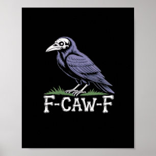 Poster F-Caw-F Texte d'os Crâne Corbeau - Humour Gothique