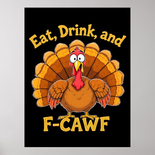 Poster F-Caw-F Thanksgiving Turkey Cawing 2025-2026 (Devant)