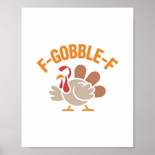 Poster F-gobble-f Angry Mad Hilarious Turkey Meme Design (Devant)