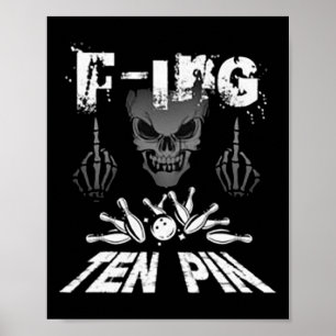 Poster F-ing Ten Pin Team Bowling