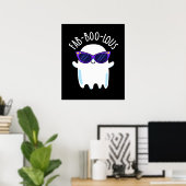 Poster Fab-Boo-Lous Funny Ghost Pun Dark BG (Bureau à domicile)