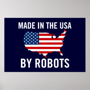 Poster Fabriqué aux Etats-Unis par des robots