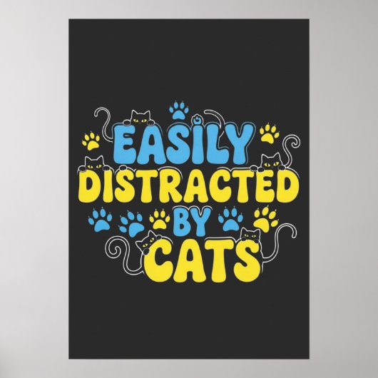 Poster Facilement Distrait par les Chats (Devant)