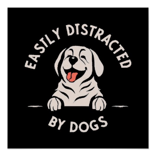 Poster Facilement distrait par les chiens (Devant)