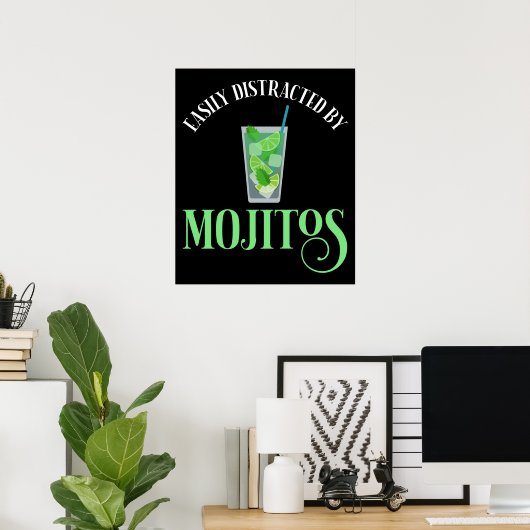 Poster Facilement Distrait Par Les Mojitos (Bureau à domicile)