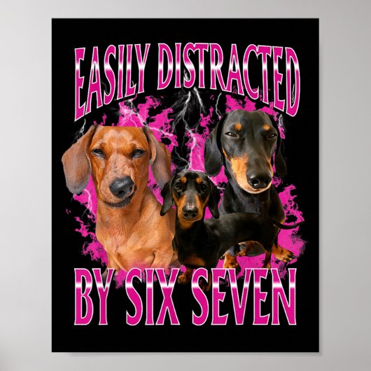 Poster Facilement Distrait Par Six Sept 67 Mème Dachshund (Devant)