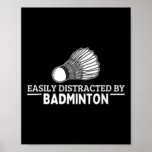 Poster Facilement Distrait Par Volant de badminton Funny (Devant)