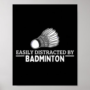 Poster Facilement Distrait Par Volant de badminton Funny 