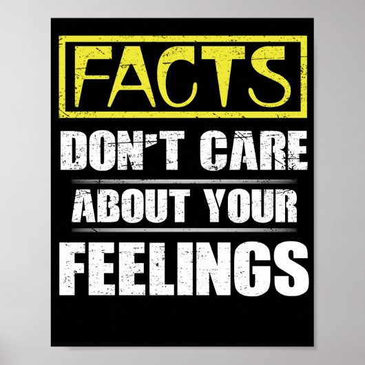 Poster Facts Don't Care About Your Feelings Political (Devant)