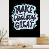 Poster Faire d'aujourd'hui un grand jour (Cuisine)