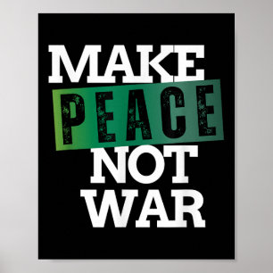 Poster Faire de la paix pas de la guerre Paix anti-guerre