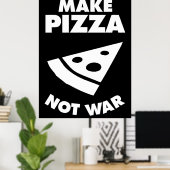 Poster Faire de la pizza pas la guerre (Bureau à domicile)