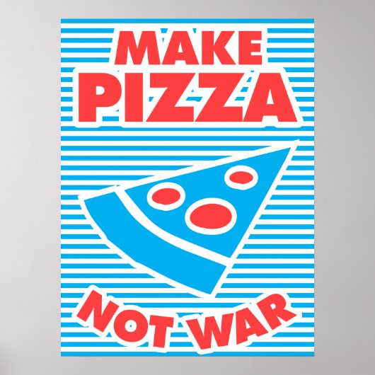 Poster Faire de la pizza pas la guerre (Devant)