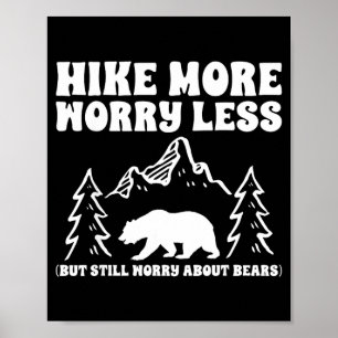 Poster Faire de la randonnée plus s'inquiéter moins ours