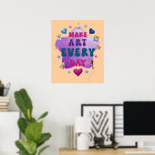 Poster Faire de l'art tous les jours (Bureau à domicile)
