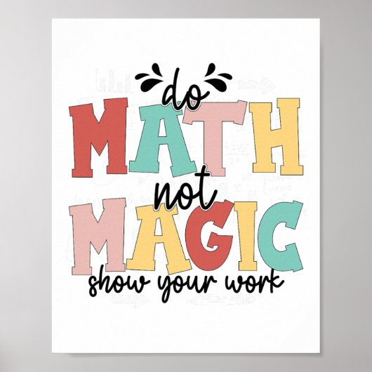 Poster Faire des maths pas de la magie Prof de maths Reto (Devant)