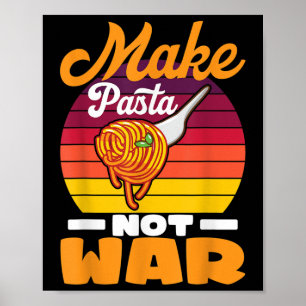 Poster Faire des pâtes non Guerre I Mac & Fromage I P