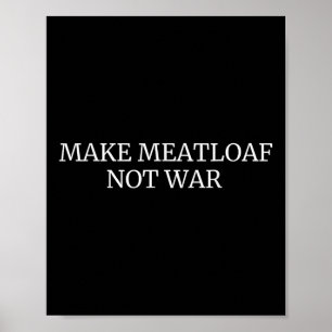 Poster Faire du pain de viande pas guerre Cuisine amusant