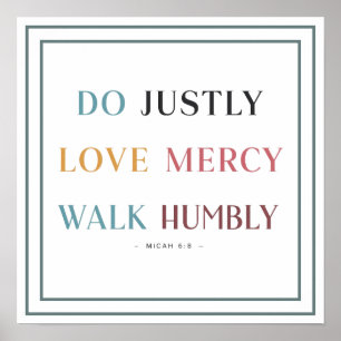Poster Faire justice Aimer miséricorde Marcher humblement